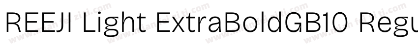 REEJI Light ExtraBoldGB10 Regular字体转换